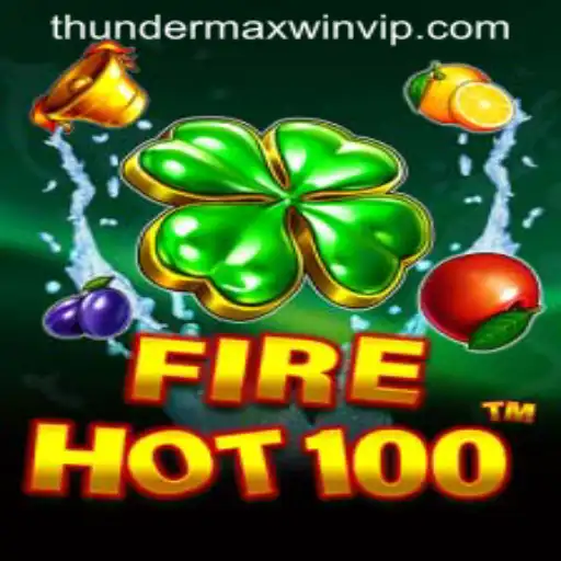 Discover the Thrilling Adventure of FireHot100 at Thunder MaxWin Casino