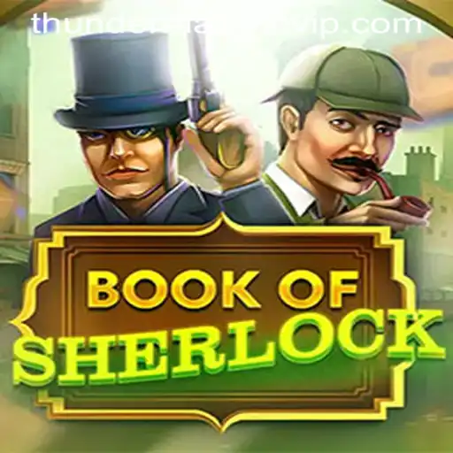 Exploring the Mysteries of BookOfSherlock at Thunder MaxWin Casino