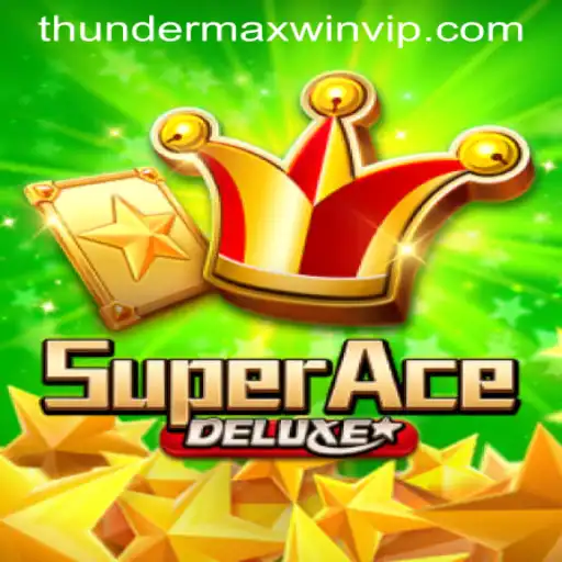 Unleashing the Thrill in SuperAceDeluxe at Thunder MaxWin Casino